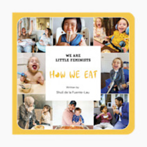 Little Feminist "How We Eat" Board Book