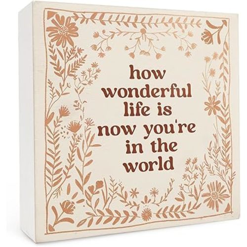 How Wonderful Life Is Now You're In The World Wooden Box Sign 5x5 Inch,Boho Floral Sign For Nursery Kids Boy Girl Newborn Teen Bedroom Home Shelf Table Decor