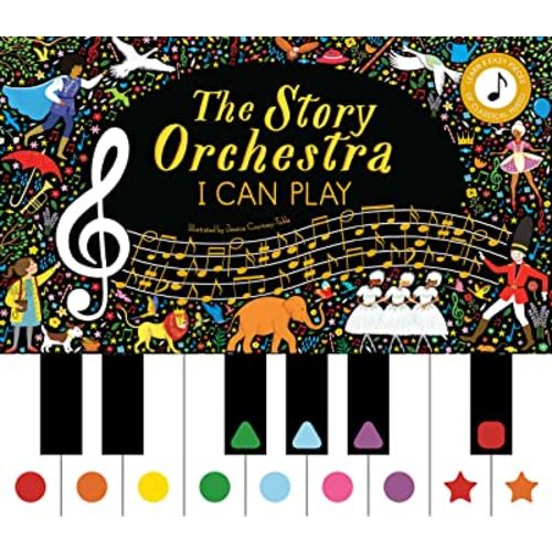 The Story Orchestra: I Can Play (vol 1): Learn 8 easy pieces of classical music! (Volume 7) (The Story Orchestra, 7)