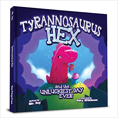 Tyrannosaurus Hex and the Unluckiest Day Ever