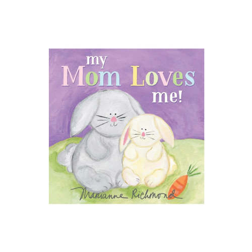 My Mom Loves Me! Storybook