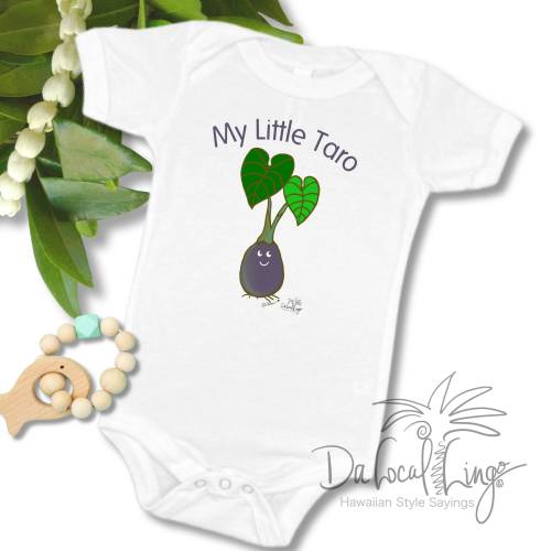 My Little Taro, Hawaiian style sayings on baby bodysuit, cute baby gifts