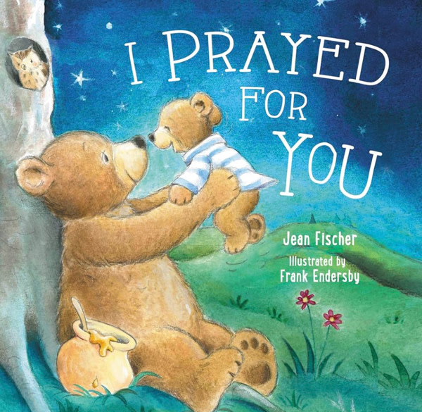 I Prayed for You