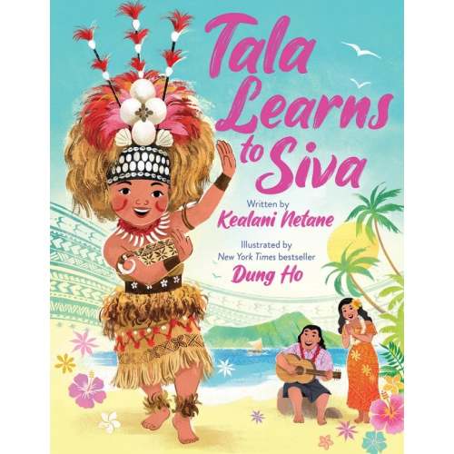 Tala Learns to Siva a book by Kealani Netane and Dung Ho - Bookshop.org US
