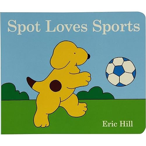 Spot Loves Sports Board book – May 10, 2012