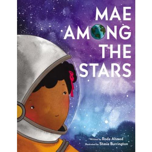 Mae Among the Stars a book by Roda Ahmed and Stasia Burrington