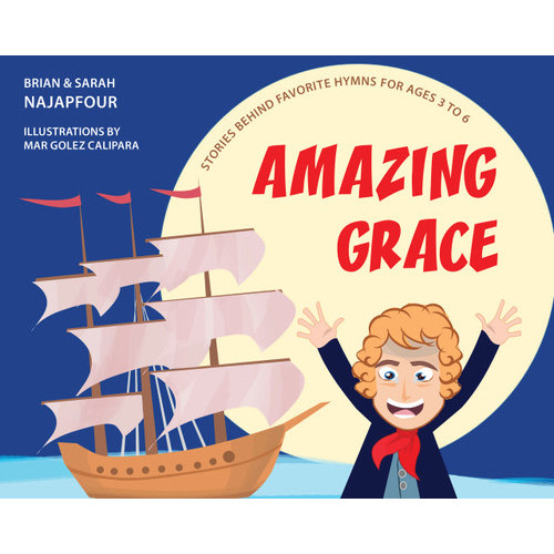 Amazing Grace (Najapfour) - Reformation Heritage Books