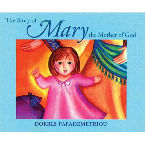 Story of Mary the Mother of God (Papademetriou)