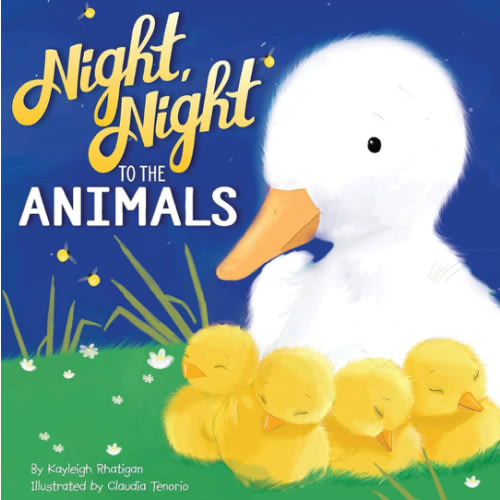 Night, Night to the Animals - Children's Padded Board Book - Bedtime Animals