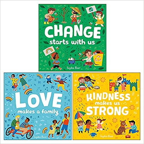 My First Behaviour and Manners Library 3 Books Collection Set by Sophie Beer (Change Starts With Us, Love Makes a Family & Kindness Makes Us Strong)