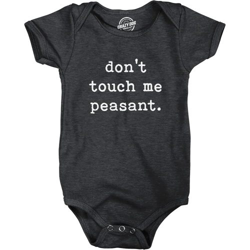 Crazy Dog T-shirts Baby Bodysuit Don't Touch Me Peasant Funny Novelty Offensive Graphic Jumper for Infants