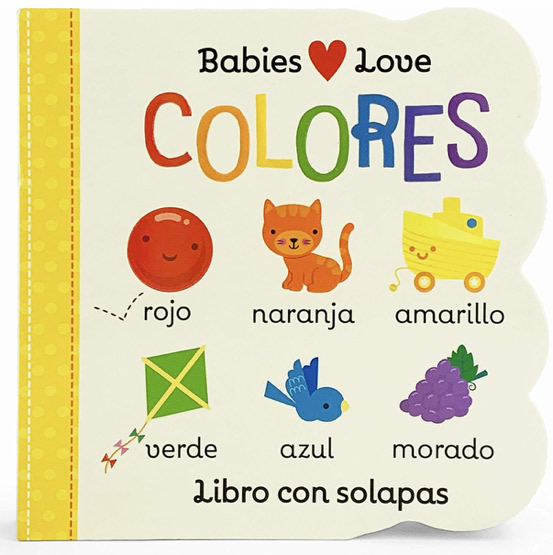 Babies Love Colores / Babies Love Colors (Spanish Edition)