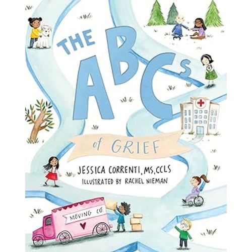 The ABCs of Grief: a children's grief book for all types of loss and grief