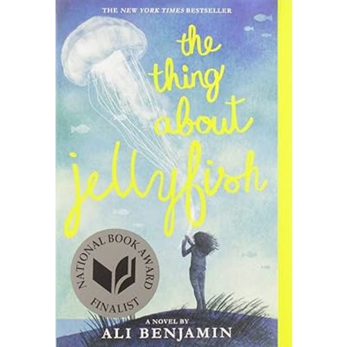The Thing About Jellyfish (National Book Award Finalist)