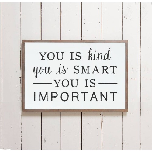 Wall Sign "You is Kind You is Smart You is Important" | The Help Wall Decor, Farmhouse Sign, Southern Sign, Office Sign, Kids Room Sign