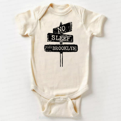 No Sleep Till Brooklyn Bodysuit For Baby 7