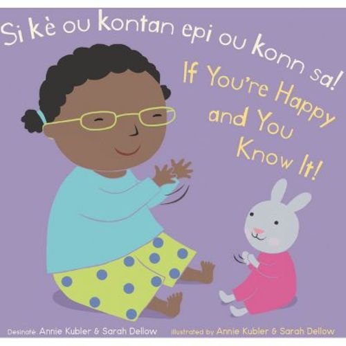 Si Kè Ou Kontan Epi Ou Konn Sa! /If You're Happy and You Know It! - (Baby Rhyme Time (Haitian Creole/English)) (Board Book)