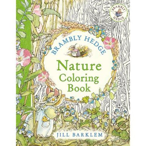 Brambly Hedge: Nature Coloring Book - By Jill Barklem (paperback)