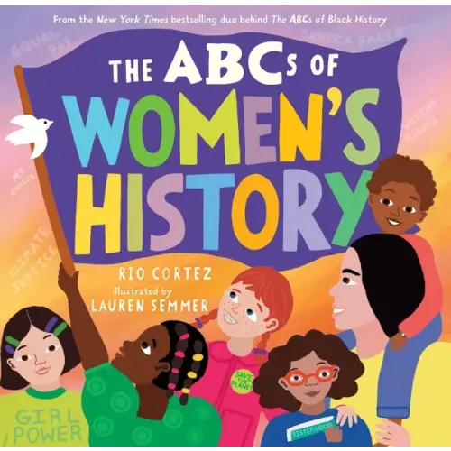 The ABCs of Women's History a book by Rio Cortez and Lauren Semmer - Bookshop.org US