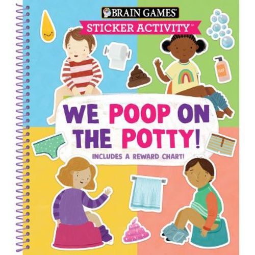 Brain Games - Sticker Activity: We Poop on the Potty! - by Publications International Ltd & Little Grasshopper Books & Brain Games (Spiral Bound)