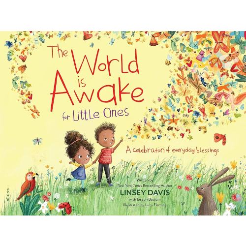 The World Is Awake for Little Ones: A Celebration of Everyday Blessings