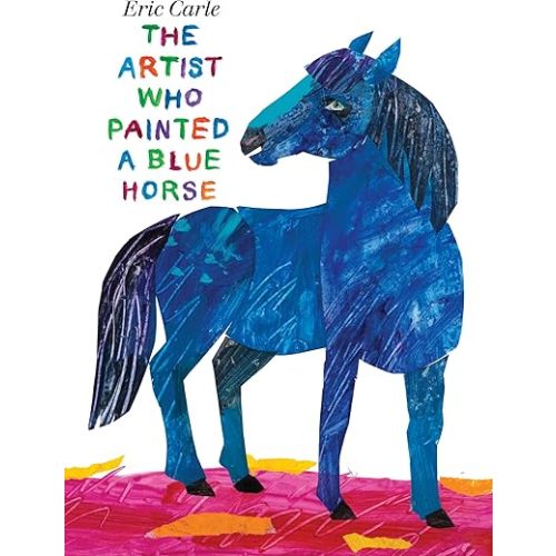 The Artist Who Painted a Blue Horse Hardcover – Picture Book, October 4, 2011