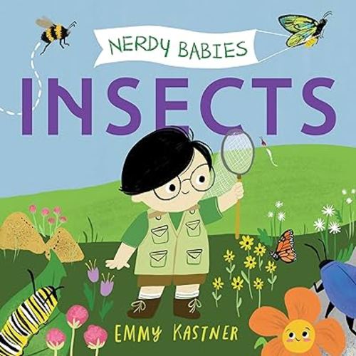 Nerdy Babies: Insects (Nerdy Babies, 7)