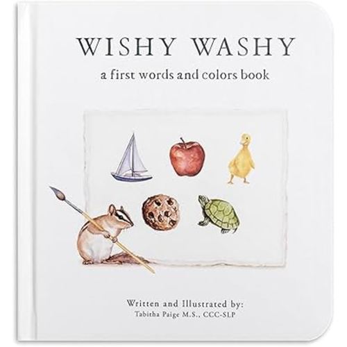 Wishy Washy: A Board Book of First Words and Colors for Growing Minds