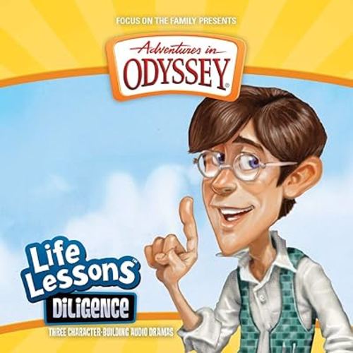 Diligence (Adventures in Odyssey Life Lessons)