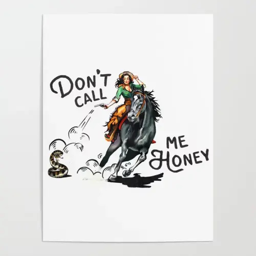 Don't Call Me Honey Retro Cowgirl On Horseback V.1 Poster by The Whiskey Ginger | Society6