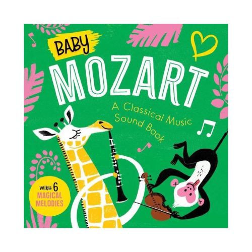 Baby Mozart: A Classical Music Sound Book (with 6 Magical Melodies) - (baby Classical Music Sound Books) By Little Genius Books (board Book)