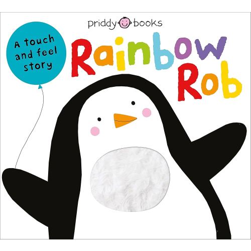Touch & Feel Picture Books: Rainbow Rob
