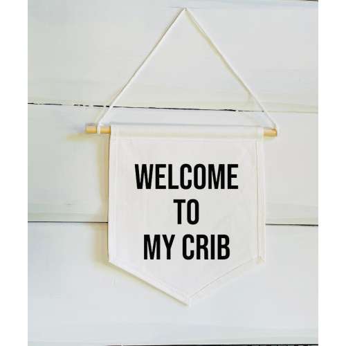 Welcome To My Crib Banner Art - Nursery Wall - Baby Crib - Nursery Decor Inspo - Shared Nursery Decor - Above The Crib Decor - Nursery Idea