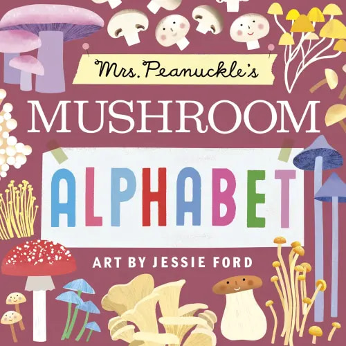 Mrs. Peanuckle's Mushroom Alphabet a book by and Jessie Ford - Bookshop.org US