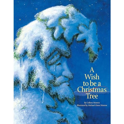 A Wish to Be A Christmas Tree (Holiday) Hardcover – Picture Book, August 29, 2000