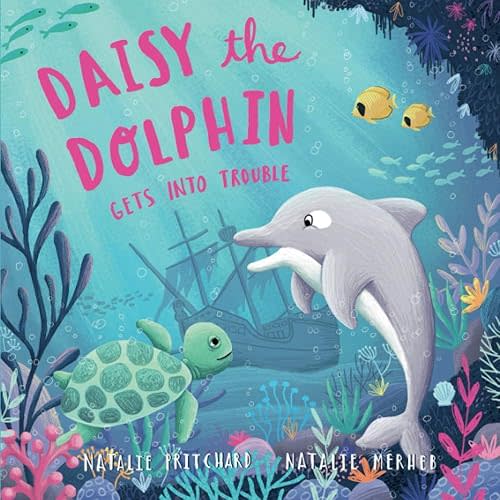Daisy the Dolphin: A book about making good choices Paperback – December 21, 2020