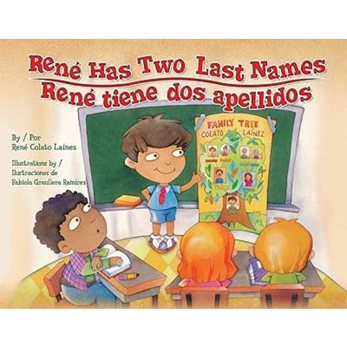 Rene Has Two Last Names / Rene tiene dos apellidos (English and Spanish Edition)