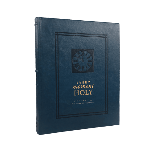 Every Moment Holy, Vol. 3 Hardcover