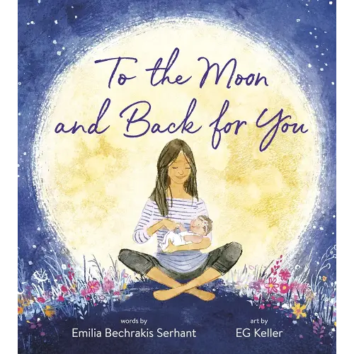 To the Moon and Back for You | Board Book
