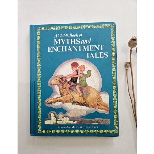 Vintage Children's Mythology Book: Myths and Enchantment Tales, 1993
