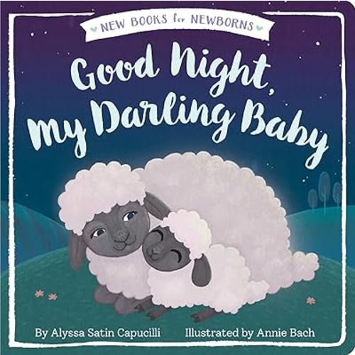 Good Night, My Darling Baby (New Books for Newborns)