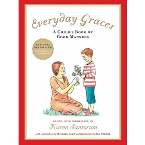 Everyday Graces: Child's Book Of Good... book by Karen Santorum