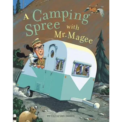 A Camping Spree with Mr. Magee: (Read Aloud Books, Series Books for Kids, Books for Early Readers)