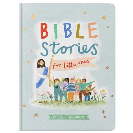 Bible Stories for Little Ones: Baby’s First Bible Board Book