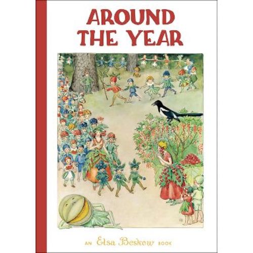 Around the Year - 2nd Edition by Elsa Beskow (Hardcover)