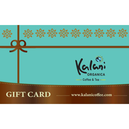 Kalani Organica Digital Gift Card - Kalani Organica Coffees & Teas