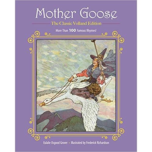 Mother Goose: More Than 100 Famous Rhymes! (Children's Classic Collections)