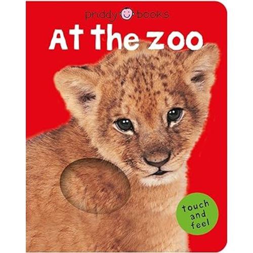 Bright Baby Touch & Feel At the Zoo (Bright Baby Touch and Feel)