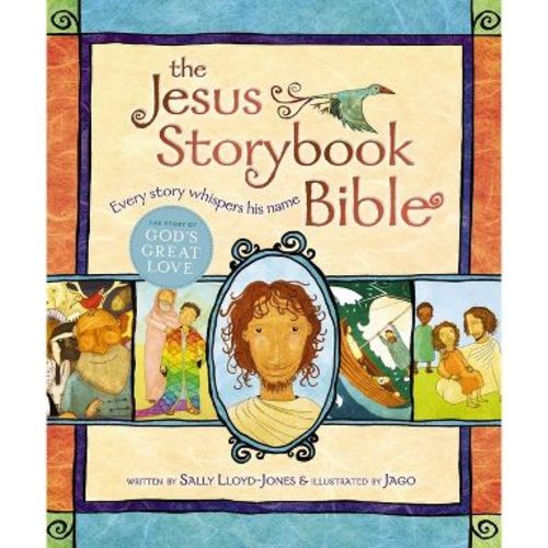 The Jesus Storybook Bible - by Sally Lloyd-Jones (Hardcover)