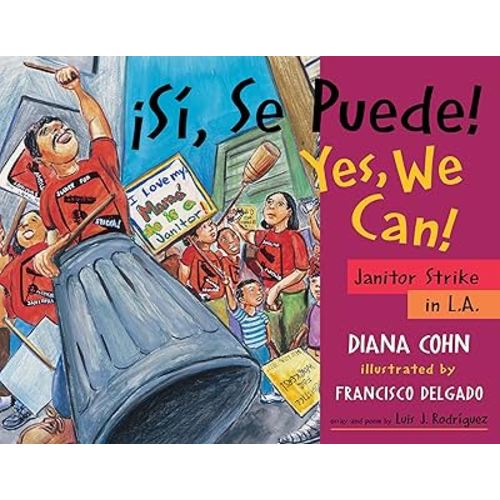 ¡Si, Se Puede! / Yes, We Can!: Janitor Strike in L.A. (English and Spanish Edition)